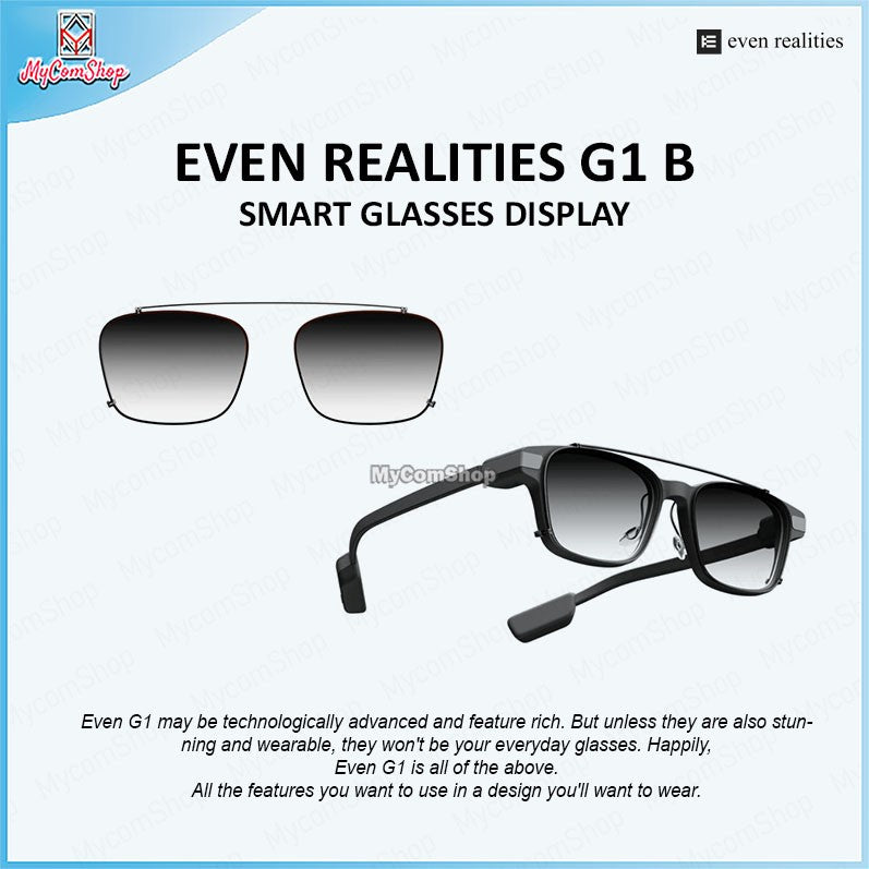 EVEN REALITIES G1 B SMART GLASSES DISPLAY AI BLUETOOTH WATER RESISTANCE