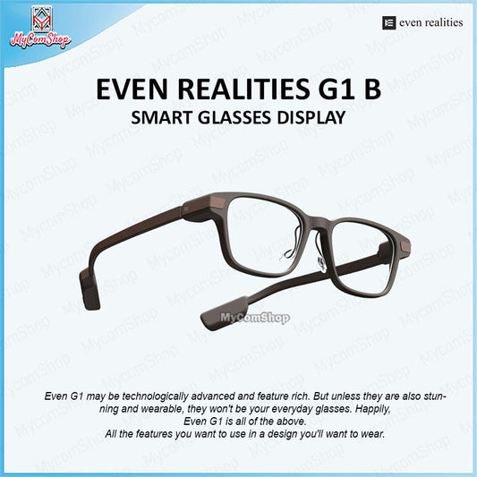 EVEN REALITIES G1 B SMART GLASSES DISPLAY AI BLUETOOTH WATER RESISTANCE
