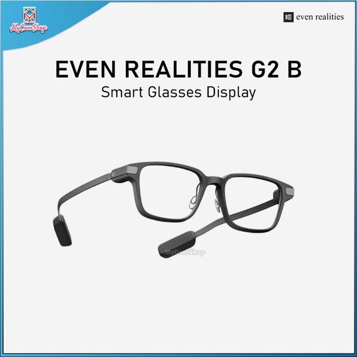 EVEN REALITIES G2 B SMART GLASSES DISPLAY AI BLUETOOTH WATER RESISTANCE