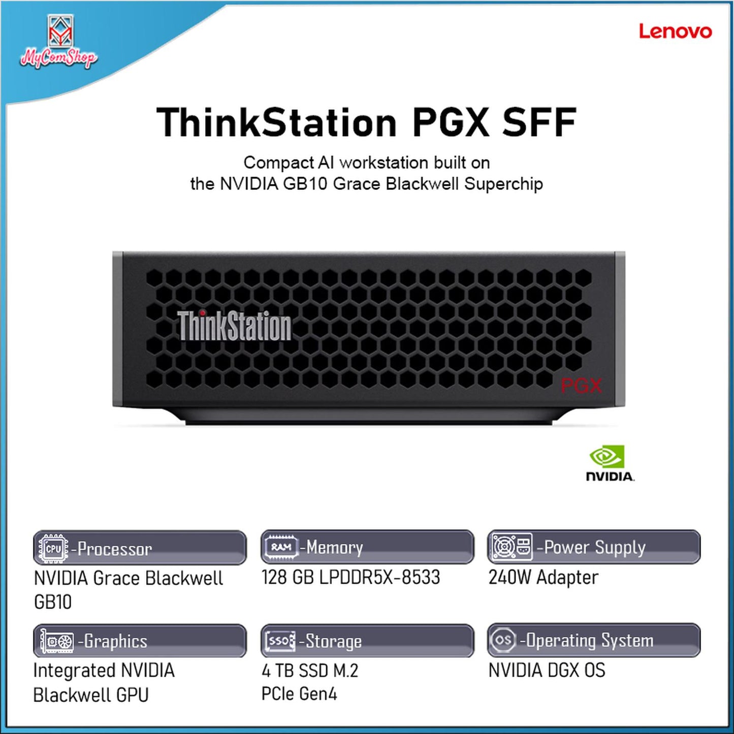 LENOVO THINKSTATION PGX SFF NVIDIA GRACE BLACKWELL GB10 12GB GB RAM 4TB SSD NVIDIA BLACKWELL DGX OS
