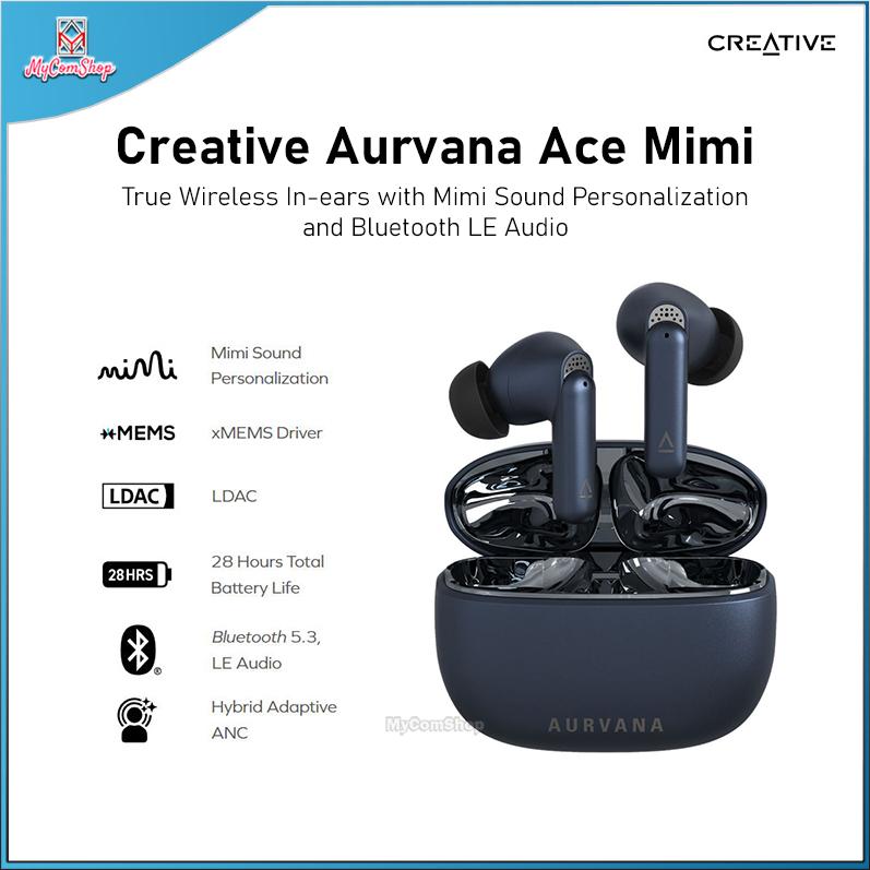 CREATIVE AURVANA ACE MIMI TRUE WIRELESS EARPHONES EARBUDS WITH MIMI SOUND BLUETOOTH LE AUDIO LDAC HYBRID ADAPTIVE ANC
