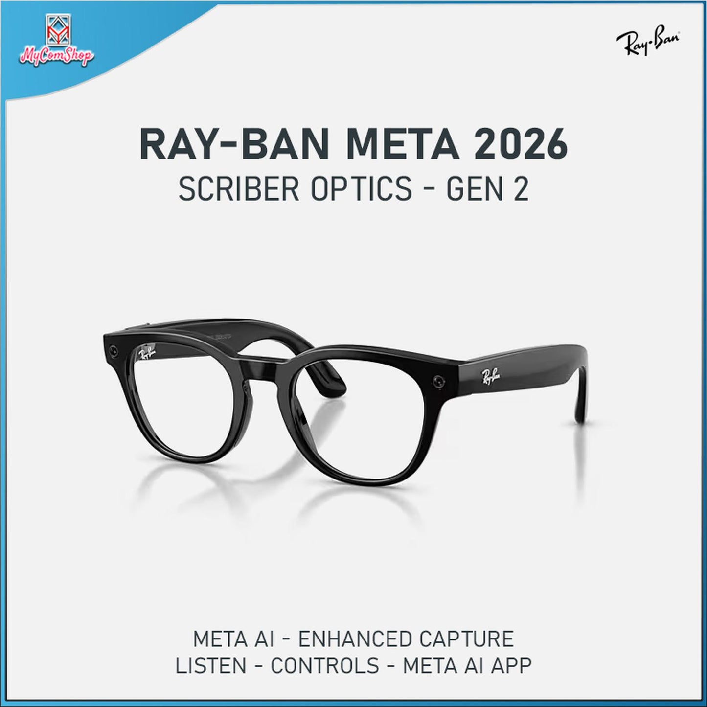 RAY-BAN META SCRIBER OPTICS GEN 2 META AI GLASSES 2026