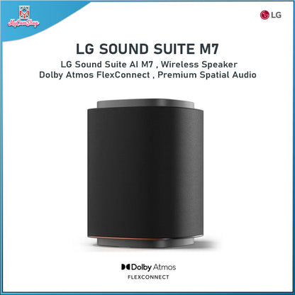 LG SOUND SUITE M7 PREMIUM SPATIAL AUDIO WIRELESS SPEAKER DOLBY ATMOS FLEXCONNECT CH 2.1.1