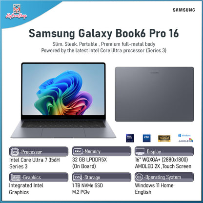 SAMSUNG GALAXY BOOK6 PRO 16 ULTRA 7 356H 32GB RAM 1TB SSD INTEL GRAPHICS 16" AMOLED TOUCH