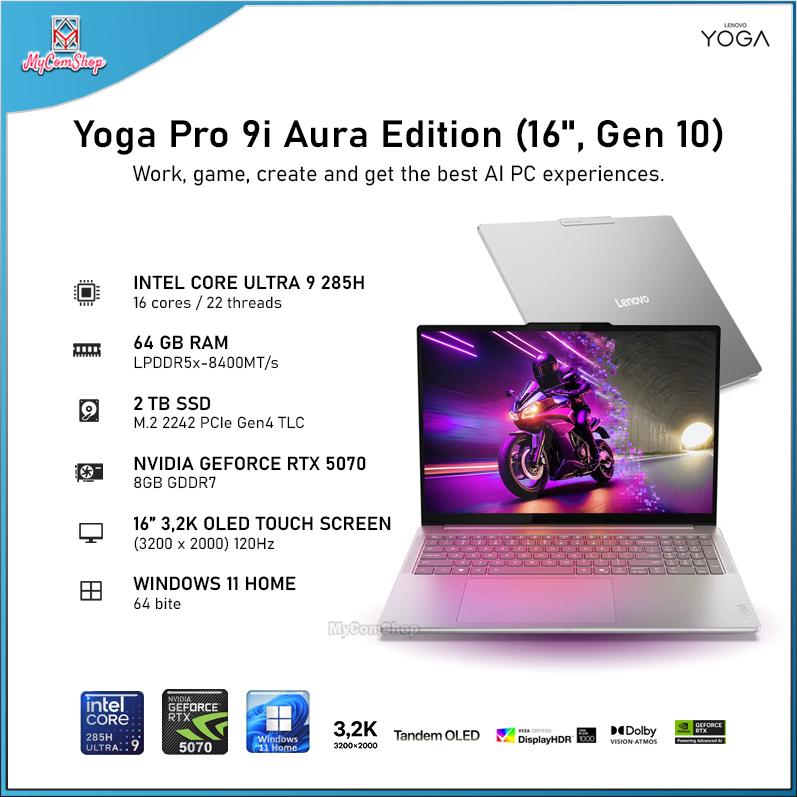 LENOVO YOGA PRO 9I AURA EDITION GEN 10 INTEL CORE ULTRA 9 285H 64GB RAM 2TB SSD RTX 5070 8GB 16-INCH 3,2K OLED TOUCH SCREEN